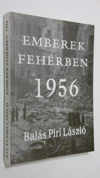 Emberek Feherben 1956