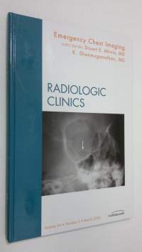 Emergency Chest Imaging : Radiological Clinics of North America - march 2006, vol. 44 nr. 2 (ERINOMAINEN)