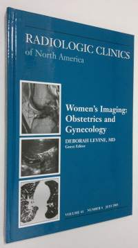 Women&#039;s Imaging : Obstetrics and Gynecology ; Radiological Clinics of North America - july 2003, vol. 41 nr. 4