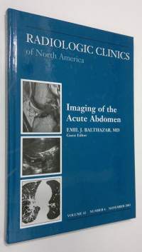 Imaging of the Acute Abdomen : Radiological Clinics of North America - november 2003, vol. 41 nr. 6
