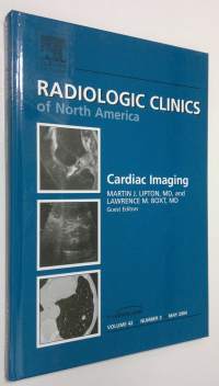 Cardiac Imaging : Radiologic Clinics of North America - may 2004, vol. 42 nr. 3