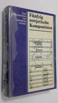 Funfzig  sowjetische Komponisten der Gegenwart : fakten und reflexionen