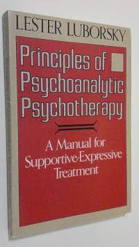 Principles of psychoanalytic psychotherapy : a manual for supportive-expressive treatment