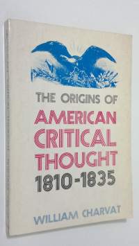 The origins of American critical thought 1810-1835