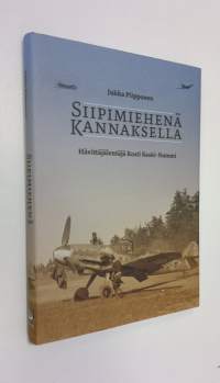 Siipimiehenä Kannaksella : hävittäjälentäjä Kosti Keski-Nummi (UUSI)