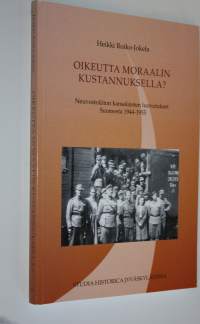 Oikeutta moraalin kustannuksella : Neuvostoliiton kansalaisten luovutukset Suomesta 1944-1955