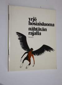 Nähtävän rajalla : runoja (signeerattu)