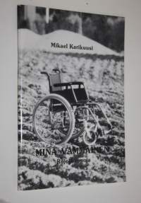 Minä vammainen : rujoja runoja