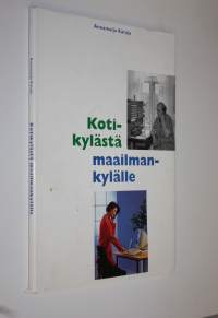 Kotikylästä maailmankylälle