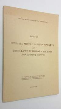 Survey of selected middle Eastern markets for wood-based building materials from developing countries