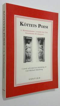 Köttets Poesi : 1. Könslemmarna i svensk text från Stiernhielm till Almqvist