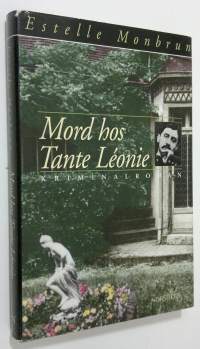 Mord hos Tante Leonie : kriminalroman