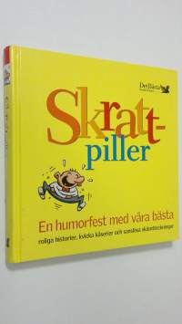 Skraftpiller : En humorfest med våra bästa - roliga historier, kvicka kåserier och sanslösa skämtteckningar