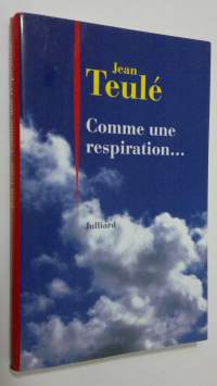 Comme une respiration... (ERINOMAINEN)
