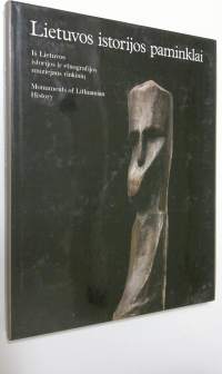 Lietuvos istorijos paminklai : Is Lietuvos istorijos ir etnografijos muziejaus rinkiniu = Monuments of Lithuanian History