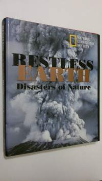 Restless Earth : Disasters of Nature