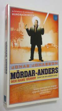 Mördar-Anders och hans vänner