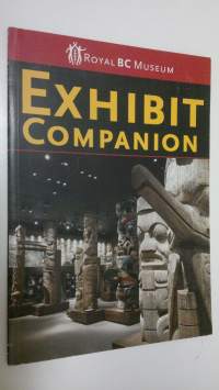 Royal BC Museum : Exhibit Companion