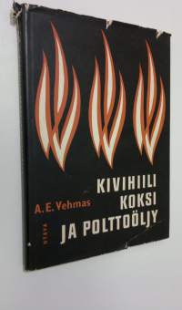 Kivihiili, koksi ja polttoöljy