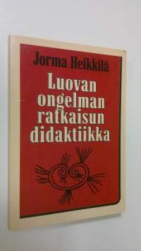 Luovan ongelmanratkaisun didaktiikka