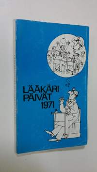 Lääkäripäivät 1971 14.-20.11.1971 Helsinki : Ohjelma ; näyttelyluettelo