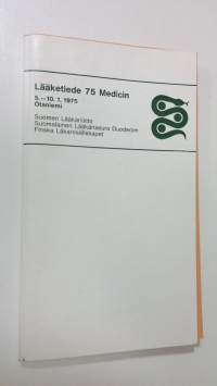 Lääketiede 75 Medicin 5.-10.1.1975 Otaniemi : Ohjelma, näyttelyluettelo