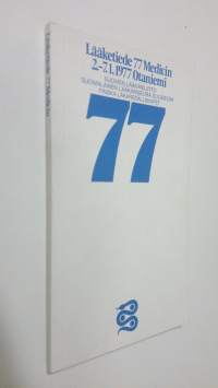 Lääketiede 77 Medicin 2.-7.1.1977 Otaniemi : Ohjelma, näyttelyluettelo