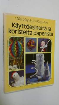 Käyttöesineitä ja koristeita paperista