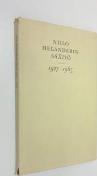 Niilo Helanderin säätiö 1927-1965