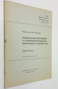 Suomalaisen näytelmän- ja teatterintutkimuksen bibliografia vuoteen 1974