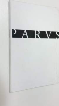 Parvs - Vuosikymmen taidetta ja arkkitehtuuria