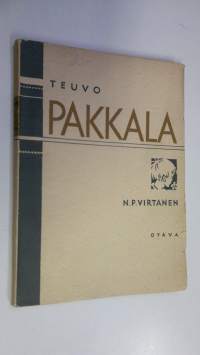 Teuvo Pakkala : huomioita ja vaikutelmia Vaaran runoilijasta ja hänen teoksistaan
