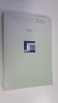 Suomen eduskunta : valittu 2003 (selkämyksessä Matrikkeli 2003)