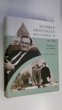 Suomen Akatemian historia 2, 1970-1988 : yhteiskunta ja tutkimus