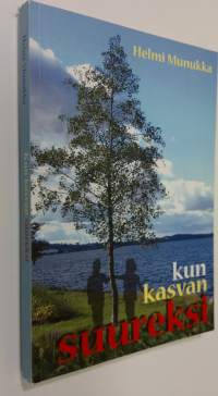 Kun kasvan suureksi