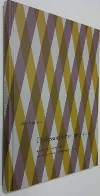 Professoriliitto 1969-1999 : kolme vuosikymmentä tieteen ja ammattikunnan puolesta (ERINOMAINEN)