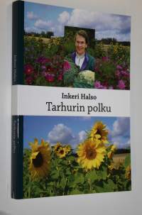 Tarhurin polku : kuvia elämäni polulta päiväkirjojen ja muistiinpanojen pohjalta