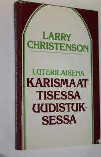 Luterilaisena karismaattisessa uudistuksessa