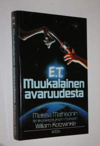 E. T. : muukalainen avaruudesta