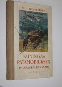 Kuningas Patamobiuksen punainen panssari : kertomus koululaisille