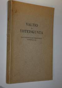 Valtio ja yhteiskunta : Valtiotieteellisen yhdistyksen vuosikirja 1947