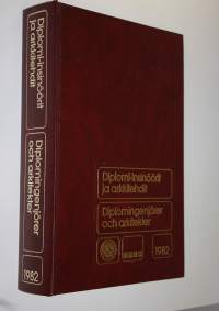 Diplomi-insinöörit ja arkkitehdit 1982 = Diplomingenjörer och arkitekter