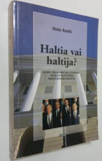 Haltia vai haltija : Harri Holkerin hallituksen talouspoliittinen ministerivaliokunta