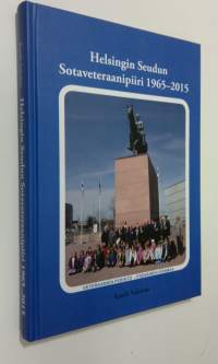 Helsingin Seudun Sotaveteraanipiiri ry 1965-2015 (ERINOMAINEN)