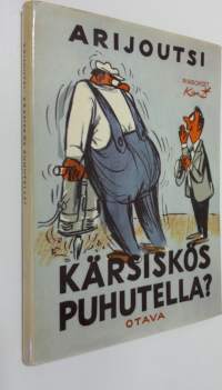 Kärsiskös puhutella : 25 parasta juttua