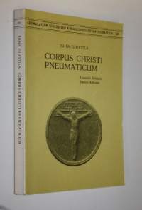 Corpus Christi pneumaticum : Heinrich Schlierin käsitys kirkosta = Corpu Christi pneumaticum : Kirche in der Theologie von Heinrich Schlier