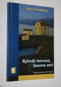 Kylmät hermot, kuuma veri