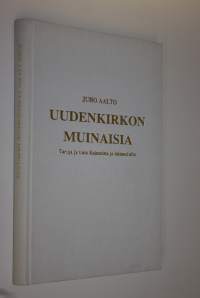 Uudenkirkon muinaisia : taruja ja tosia Kalannista ja lähiseuduilta (signeerattu)