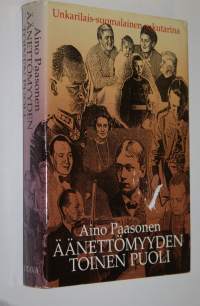 Äänettömyyden toinen puoli : unkarilais-suomalainen sukutarina