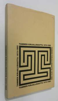 Tammen kirjallisuutta 1973-1982